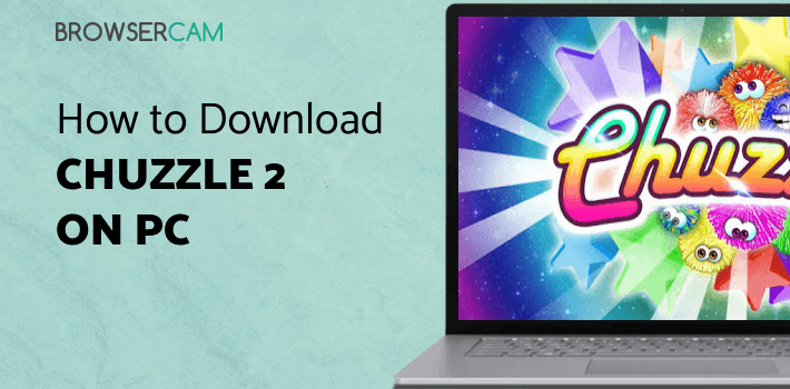 Chuzzle 2 for PC Chuzzle 2 for PC