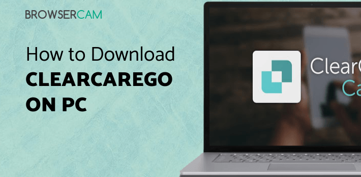 ClearCareGo Caregiver for PC