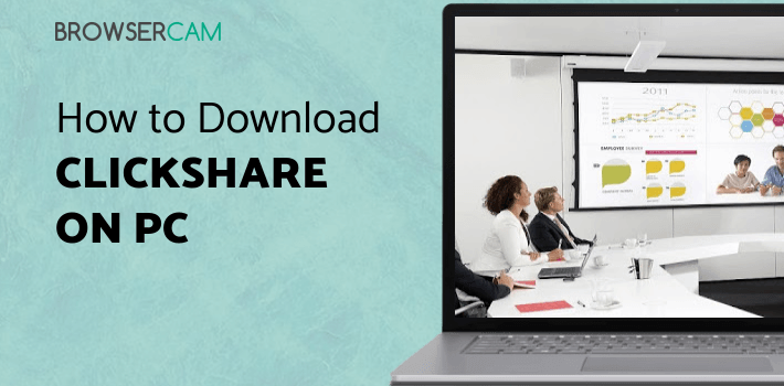 ClickShare for PC ClickShare for PC