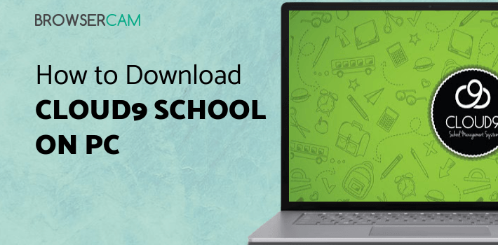 Cloud9 School App for PC - How to Install on Windows PC, Mac