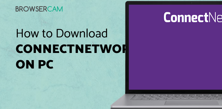 Connectnetwork App ConnectNetwork by GTL for PC - How to Install on Windows PC, Mac
