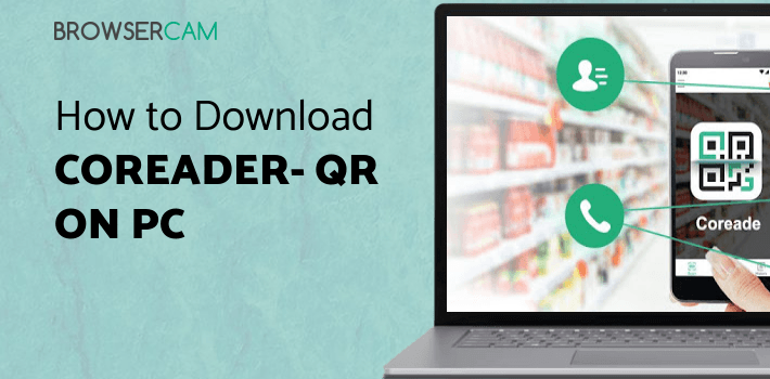 code scanner app: qr & barcode reader for pc - how to... Coreader- QR Code & Barcode Scanner for PC - How to Install on Windows ...
