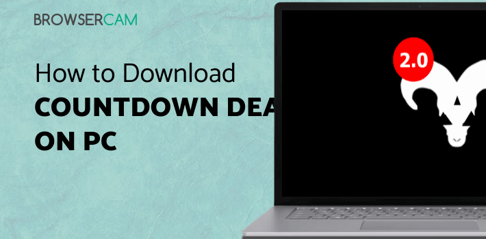 Countdown Death - death counter for PC - How to Install on Windows PC, Mac