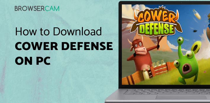 Cower Defense for PC Cower Defense for PC