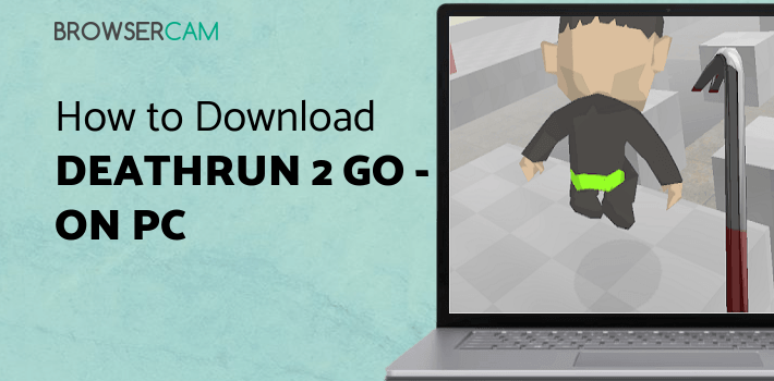 DeathRun 2 Go - Ragdoll Fun 3D for PC DeathRun 2 Go - Ragdoll Fun 3D for PC