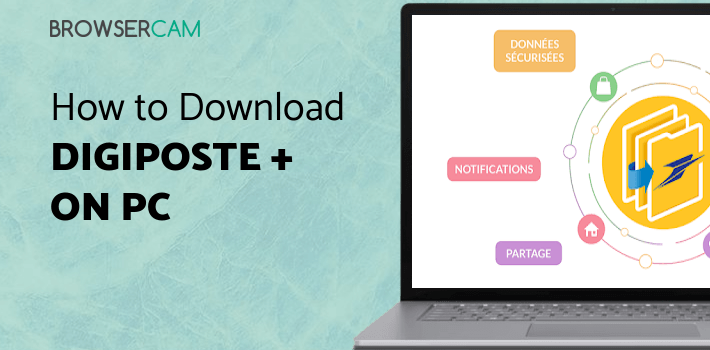 Digiposte + for PC - How to Install on Windows PC, Mac
