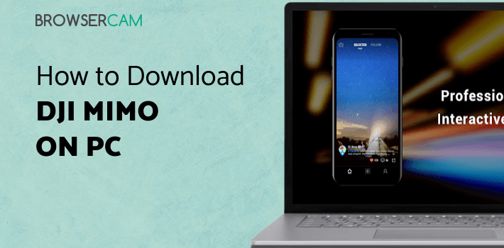 DJI Mimo for PC DJI Mimo for PC