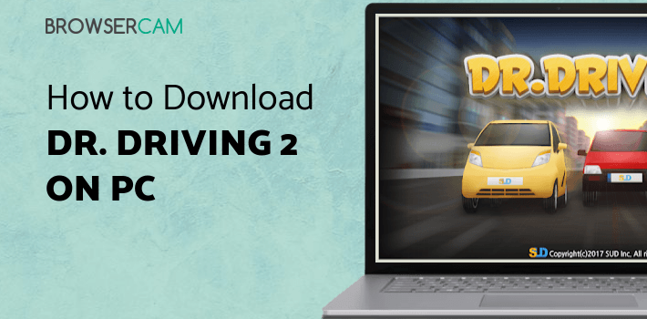 Dr. Driving 2 for PC Dr. Driving 2 for PC