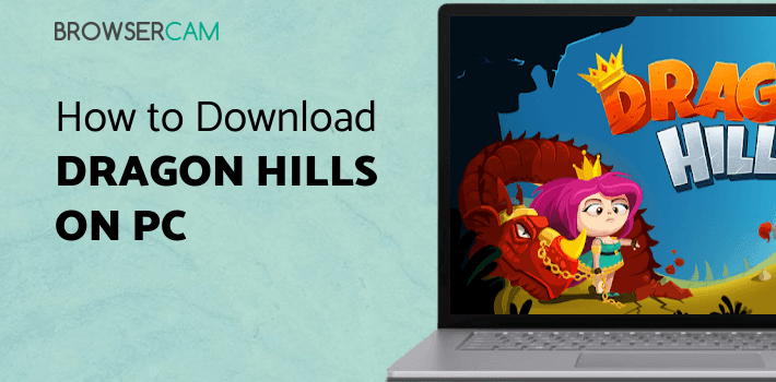 Dragon Hills for PC