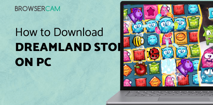 Dreamland Story for PC