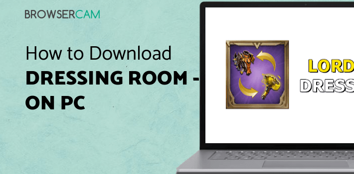 Dressing room - Lords mobile for PC