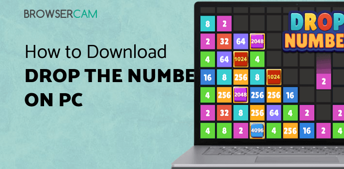 Drop the Number - Merge Game for PC Drop the Number - Merge Game for PC