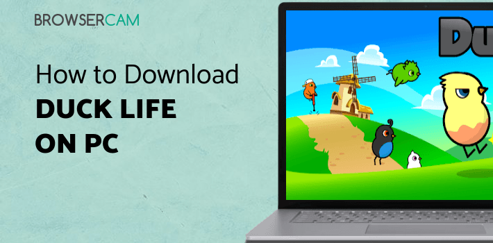 Duck Life for PC