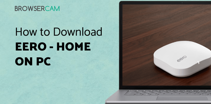 eero - Home WiFi System for PC eero - Home WiFi System for PC