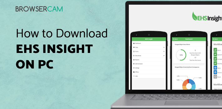 EHS Insight for PC - How to Install on Windows PC, Mac