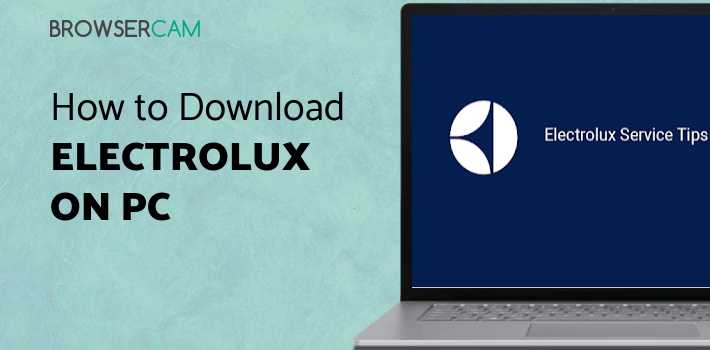 Electrolux Service Tips for PC Electrolux Service Tips for PC