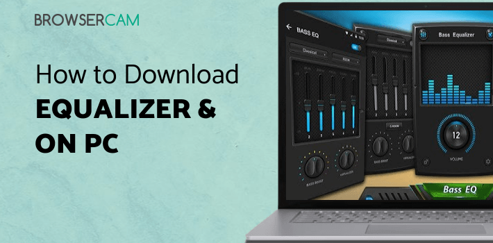 Equalizer & Bass Booster for PC Equalizer & Bass Booster for PC