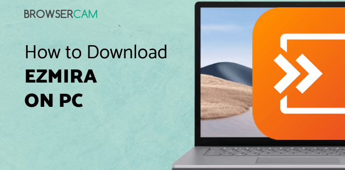 EZMira for PC