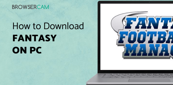 Fantasy Football Manager (FPL) for PC Fantasy Football Manager (FPL) for PC