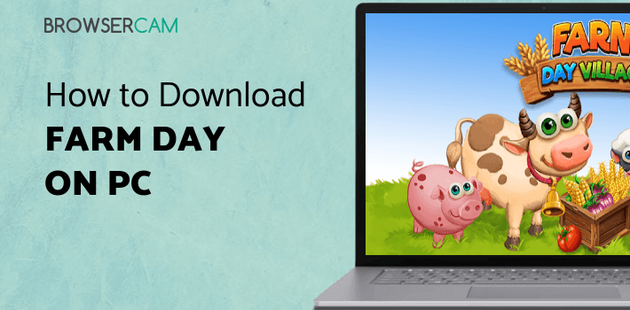 Farm Day Village Farming: Offline Games for PC Farm Day Village Farming: Offline Games for PC