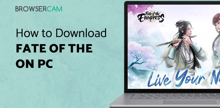 Fate of the Empress for PC Fate of the Empress for PC