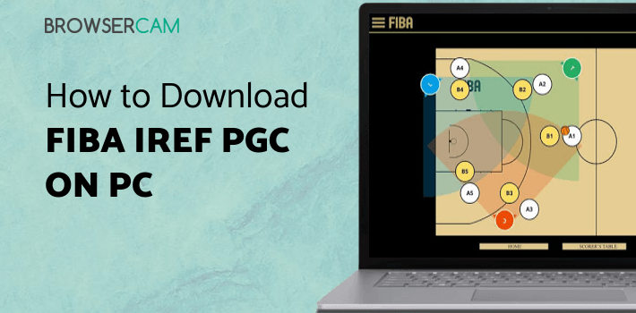 Fiba Iref Library FIBA iRef PGC for PC - How to Install on Windows PC, Mac