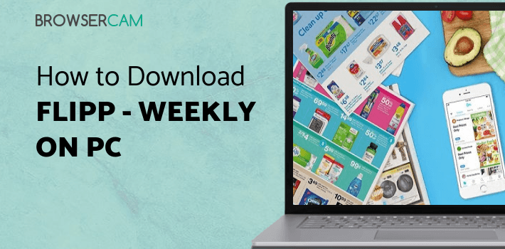 Flipp - Weekly Shopping for PC