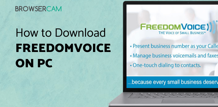 Freedomvoice Log In FreedomVoice for PC - How to Install on Windows PC, Mac