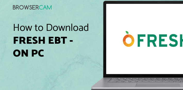 Fresh EBT - Food Stamp Balance for PC Fresh EBT - Food Stamp Balance for PC