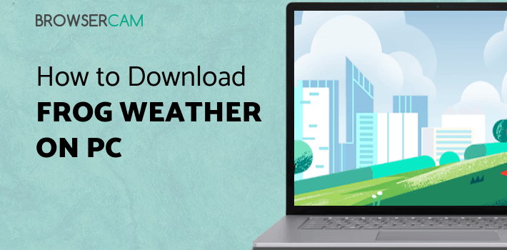 Frog Weather Shortcut for PC