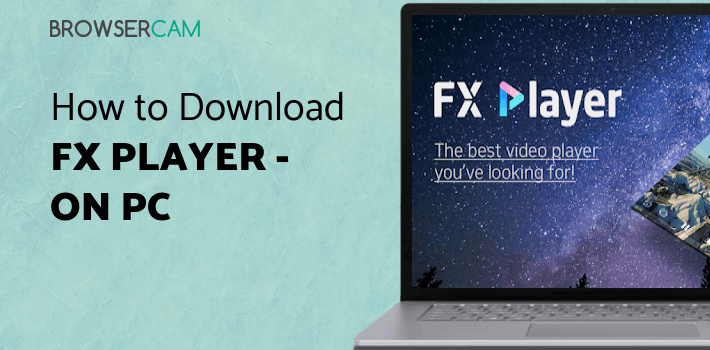 FX Player - video player all format for PC FX Player - video player all format for PC