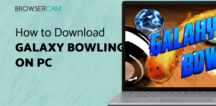 Galaxy Bowling 3D Free for PC Galaxy Bowling 3D Free for PC