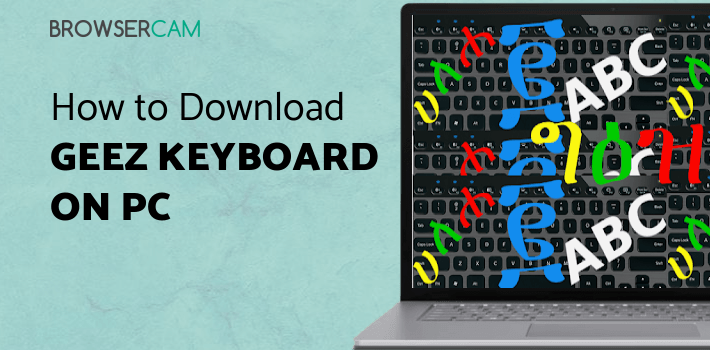 Geez Keyboard for PC Geez Keyboard for PC