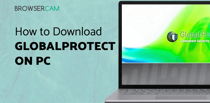 GlobalProtect for PC
