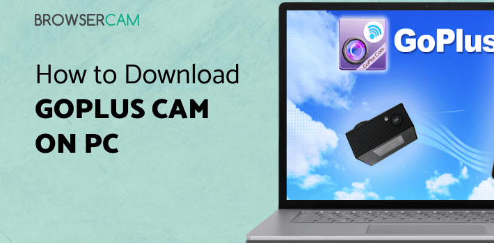 GoPlus Cam for PC GoPlus Cam for PC