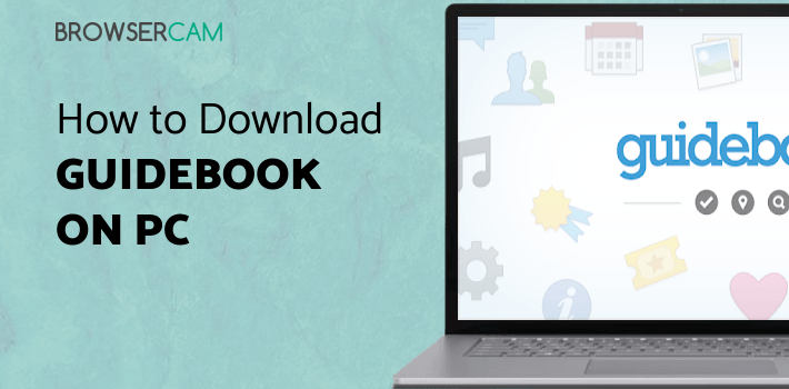 Windows Guidebook Guidebook for PC - How to Install on Windows PC, Mac