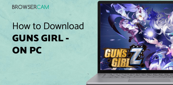 Guns Girl - Honkai Gakuen for PC Guns Girl - Honkai Gakuen for PC