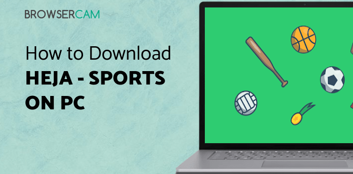 Heja - Sports Team Management for PC - How to Install on Windows PC, Mac