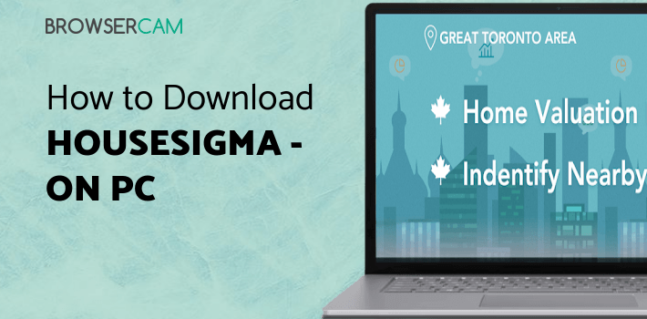 HouseSigma - Toronto Real Estate for PC