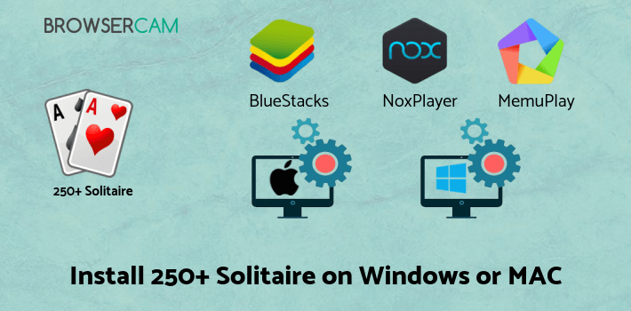 how to install 250+ Solitaire Collection on PC how to install 250+ Solitaire Collection on PC