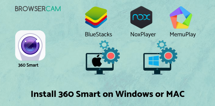 how to install 360 Smart Camera on PC how to install 360 Smart Camera on PC