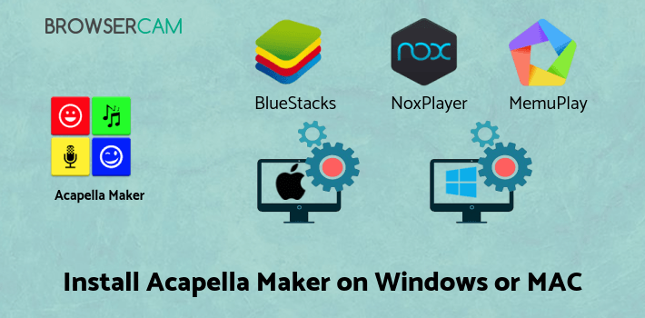 how to install Acapella Maker - Video Collage on PC