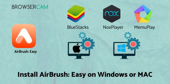 how to install AirBrush: Easy Photo Editor on PC how to install AirBrush: Easy Photo Editor on PC