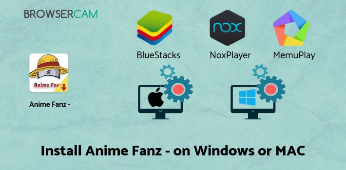 how to install Anime Fanz - Best Anime App Downloader on PC how to install Anime Fanz - Best Anime App Downloader on PC