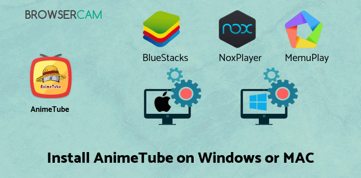 how to install AnimeTube on PC how to install AnimeTube on PC
