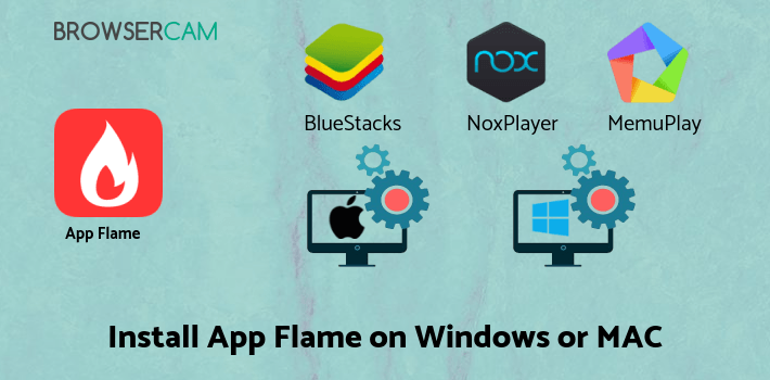 how to install App Flame on PC how to install App Flame on PC