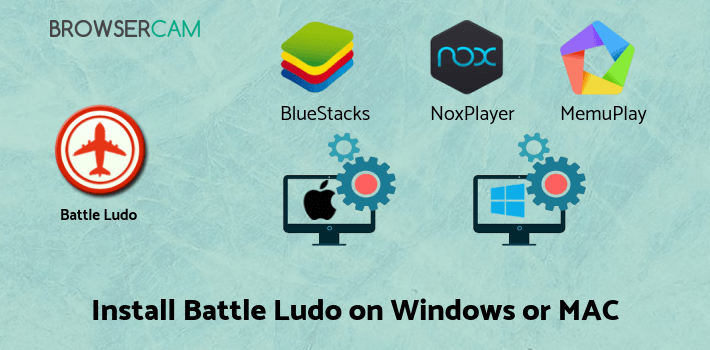 how to install Battle Ludo on PC