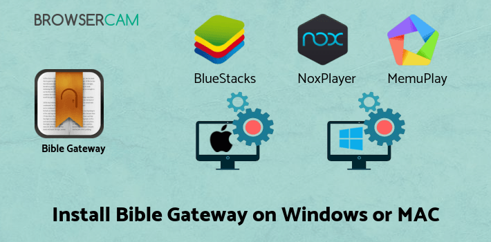 how to install Bible Gateway on PC how to install Bible Gateway on PC