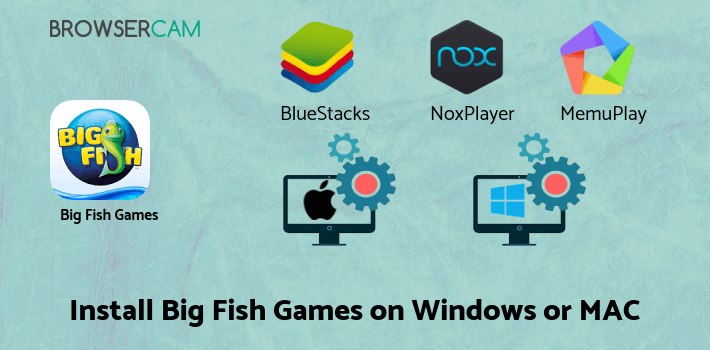 how to install Big Fish Games App on PC how to install Big Fish Games App on PC