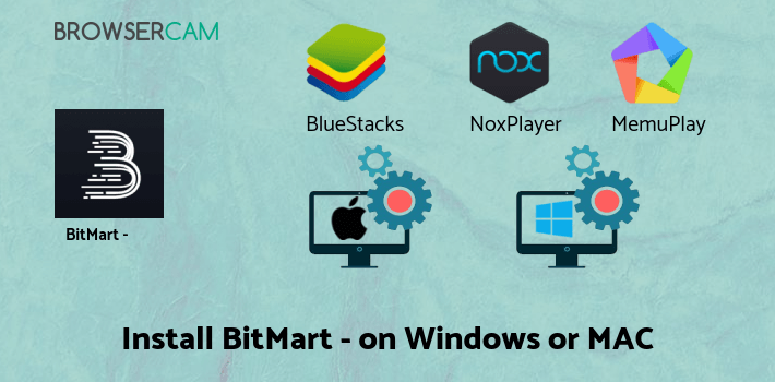 how to install BitMart - Cryptocurrency Exchange on PC how to install BitMart - Cryptocurrency Exchange on PC